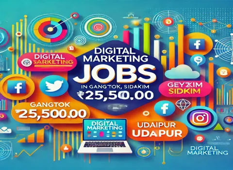 digital-marketing-jobs-in-gangtok-geyzing-sikkim-udaipur