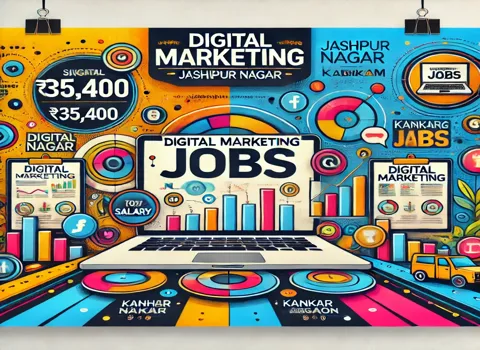 digital-marketing-jobs-in-jashpur-nagar-kabirdham-kanker-kondagaon