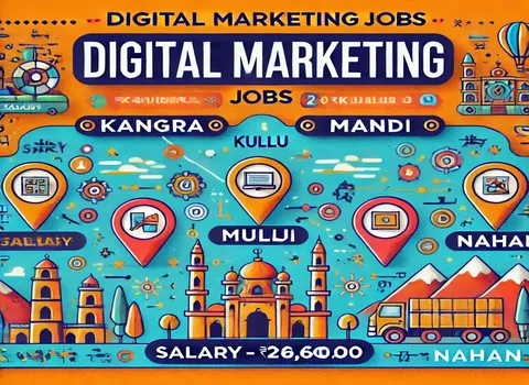 digital-marketing-jobs-in-kangra-kullu-mandi-nahan