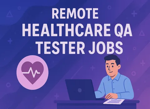 remote-healthcare-qa-tester-jobs