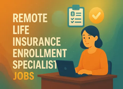 remote-life-insurance-enrollment-specialist-jobs